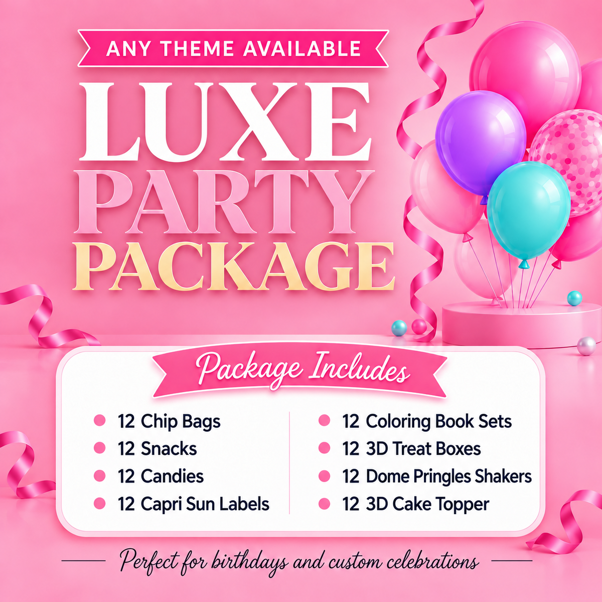 Custom Luxe Party Package